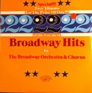 The Broadway Theatre Orchestra & Chorus - 22 Of The Greatest Broadway Hits