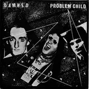 The Damned - Problem Child