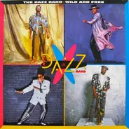 The Dazz Band - Wild And Free