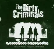 The Dirty Criminals - Organized Confuzion