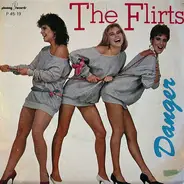 The Flirts - Danger