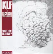 The KLF vs. Ricardo Villalobos - What Time Is Love?
