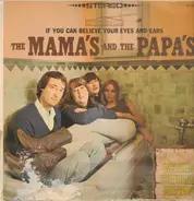 The Mama's And The Papa's - If You Can Believe Your Eyes and Ears