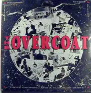 The Overcoat - Three Chords... And A Cloud Of Dust!
