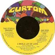 The Staple Singers - A Whole Lot Of Love / New Orleans