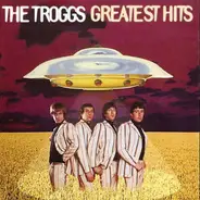 The Troggs - Greatest Hits