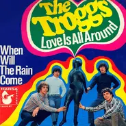 The Troggs - Love Is All Around