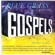The Wear Family - Blue Grass Gospels