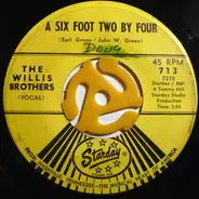 The Willis Brothers - A Six Foot Two By Four