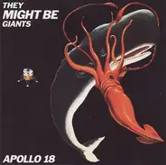 They Might Be Giants - Apollo 18