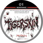Tigerskin - Neontrance ( Andre Kraml Rmx )