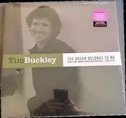 Tim Buckley - The Dream Belongs To Me: Rare And Unreleased Recordings 1968/1973