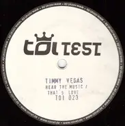 Timmy Vegas - Hear The Music / That's Love