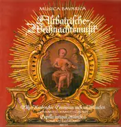 Tölzer Knabenchor, Capella antiqua München - Altbairische Weihnachtsmusik