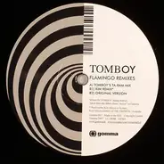 Tomboy - Flamingo (Remixes)