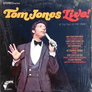 Tom Jones - Tom Jones Live! At The Talk Of The Town