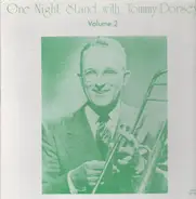 Tommy Dorsey - One Night Stand With Tommy Dorsey Vol. 2