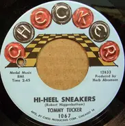 Tommy Tucker - Hi-Heel Sneakers / I Don't Want 'Cha