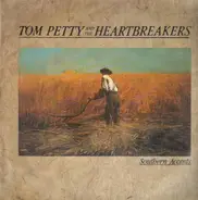 Tom Petty & the Heartbreakers - Southern Accents