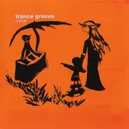 Trance Groove - Orange