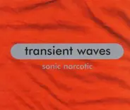 Transient Waves - Sonic Narcotic