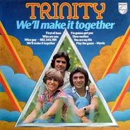 Trinity - We'll Make It Together