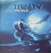 Trinity - Into The Blue