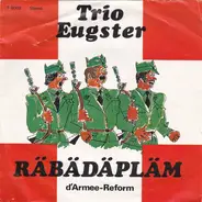 Trio Eugster - Räbädäpläm