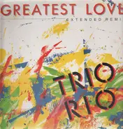 Trio Rio - Greatest Love