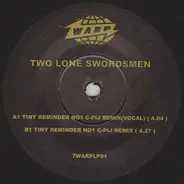 Two Lone Swordsmen - Tiny Reminder No1 (C-Pij Remixes)