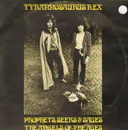 Tyrannosaurus Rex - Prophets, Seers & Sages, The Angels Of The Ages / My People Were Fair And Had Sky In Their Hair...