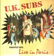 U.K. Subs - Greatest Hits Live In Paris