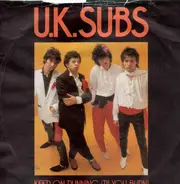 U.K. Subs - Keep On Running (Til You Burn)