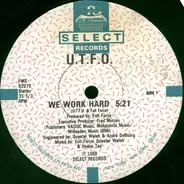 U.T.F.O. - We Work Hard / Kangol & Doc