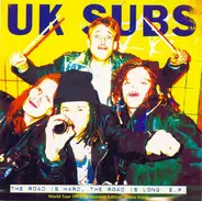 UK Subs - The Road Is Hard The Road Is Long E.P.