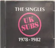 UK Subs - The Singles 1978-1982