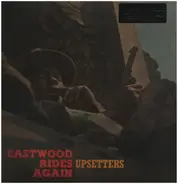 Upsetters - Eastwood Rides Again
