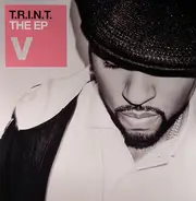 V - T.R.I.N.T. The EP