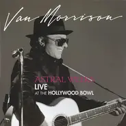 Van Morrison - Astral Weeks: Live at the Hollywood Bowl