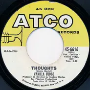 Vanilla Fudge - Thoughts / Take Me For A Little While