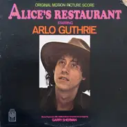 Arlo Guthrie, Garry Sherman - Alice's Restaurant (Original Motion Picture Score)