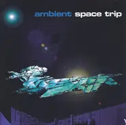Massive Attack, Portishead, Chemical Brothers a.o. - Ambient Space Trip
