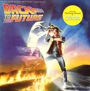 Huey Lewis And The News, Lindsey Buckingham, Eric Clapton, Etta James... - Back To The Future - Music From The Motion Picture Soundtrack