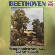 Beethoven - Symphonien Nr. 8, F-dur und Nr. 9, d-moll