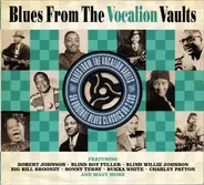 Robert Johnson, Blind Boy Fuller, Sonny Terry & others - Blues From The Vocalion Vaults