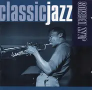 Ella Fitzgerald, Billie Holiday, Chet Baker a.o. - Classic Jazz: Jazz Legends