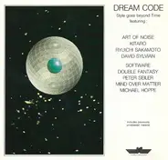 Ryuichi Sakamoto, Art of Noise, David Sylvian a.o. - Dream Code
