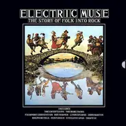 Chieftains, Roy Harper, Traffic... - Electric Muse: The Story Of Folk Into Rock