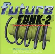 The Orb / Fatboy Slim / Propellerheads a.o. - Future Funk 2