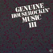 Elvin Bishop, Katie Webster, Kenny Neal, a.o. - Genuine Houserockin' Music III